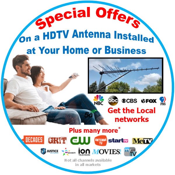 Special offers on a hdtv antenna installed at your home or business