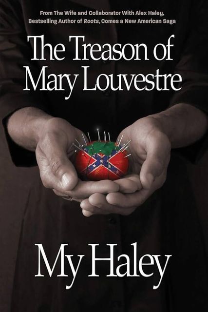  The Treason of Mary, an American epic that depicts a seamstress slave who became a spy