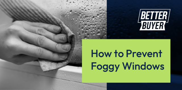  How to Prevent Foggy Windows