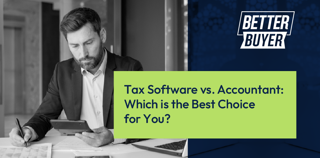 Tax Software vs. Accountant: Which is the Best Choice for You?