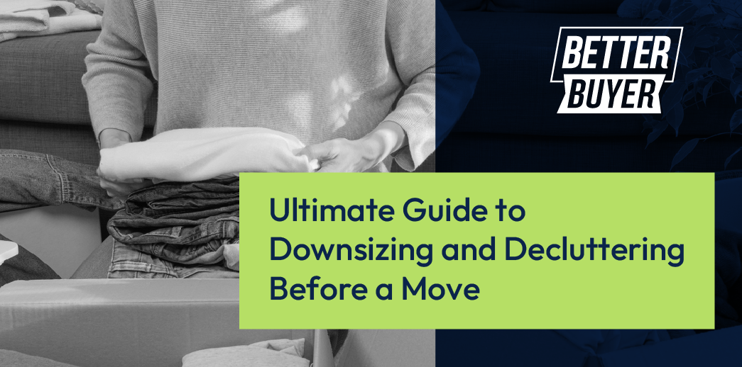 The ultimate guide to downsizing and decluttering before a move