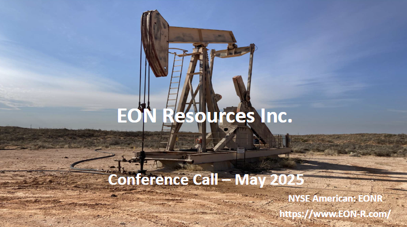 Eon resources inc. is holding a conference call in may 2025