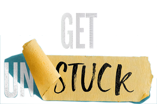 Feeling stuck in life get unstuck