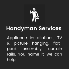 Appliance installations, TV and picture hanging, flat-pack furniture assembly, curtain rails