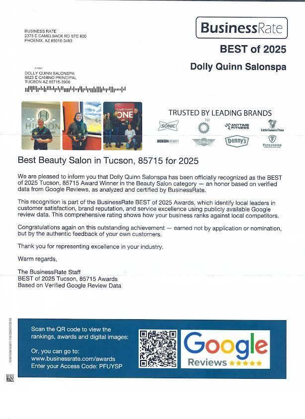 BusinessRate Best of 2025 award for Dolly Quinn Balorape, recognized as Best Beauty Salon in Tucson, 85715. Includes Google Reviews.