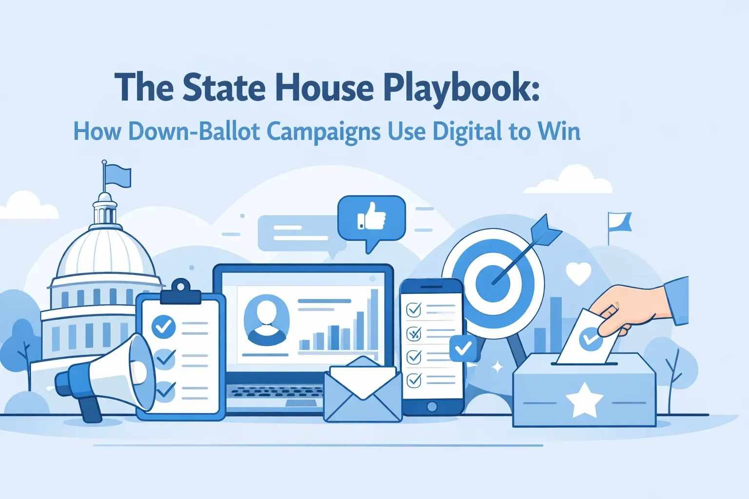 The State House Playbook: How Down-Ballot Campaigns Use Digital to Win