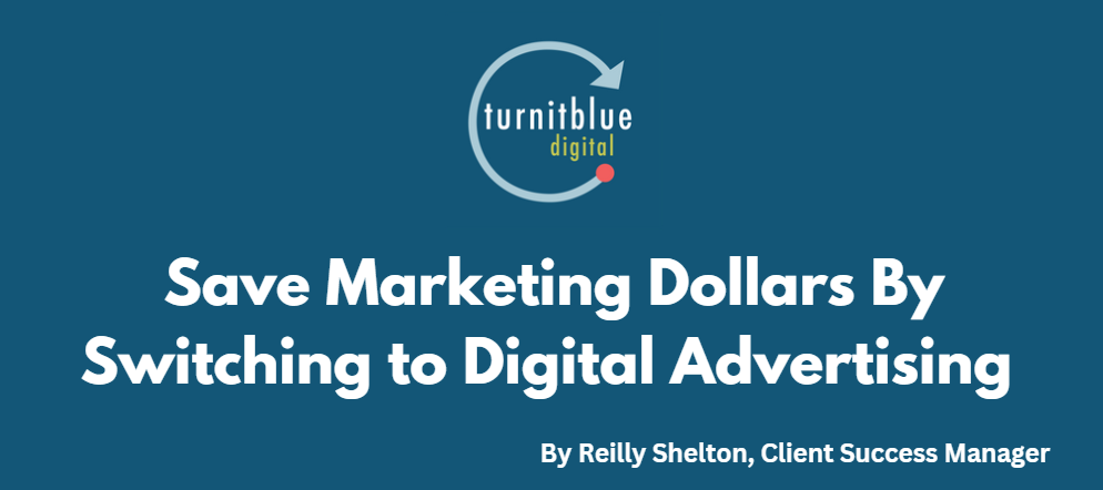 A blue sign that says save marketing dollars by switching to digital advertising