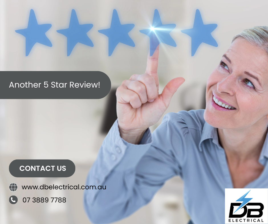 Another 5 star Review | Electricians Brisbane | DB Electricals