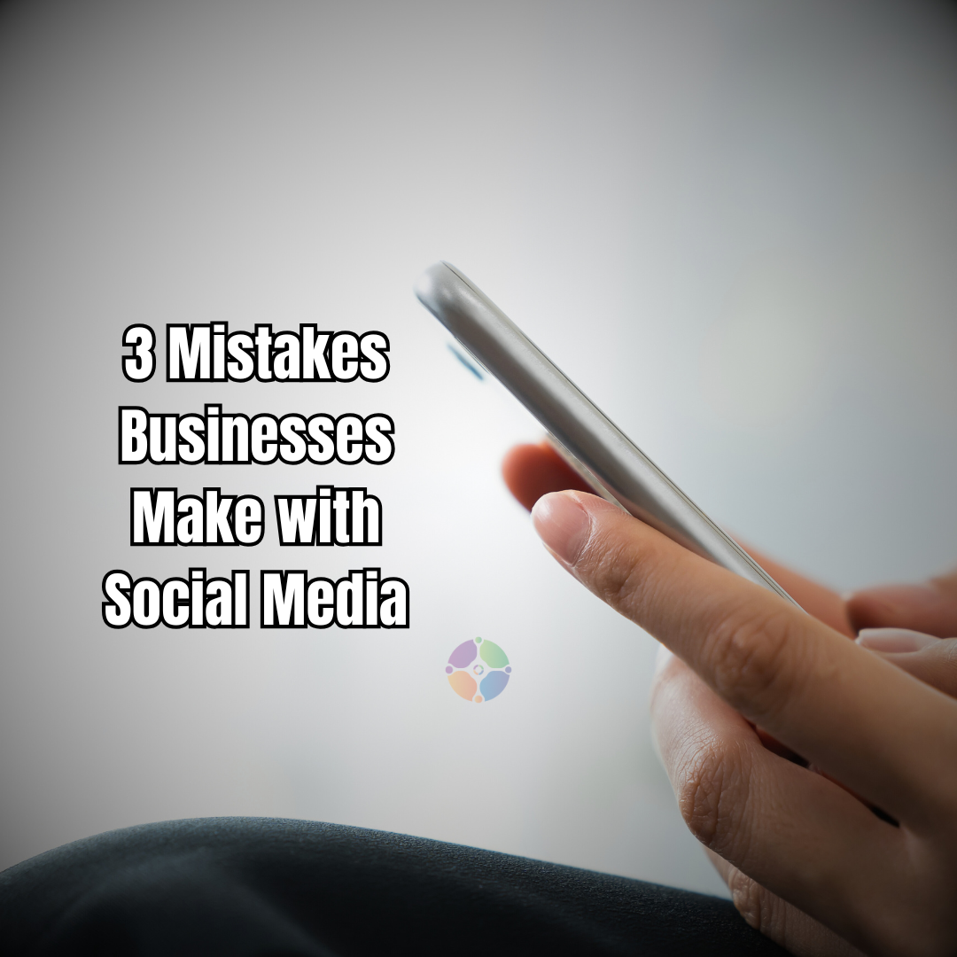 A person holding a cell phone with the words 3 mistakes businesses make with social media