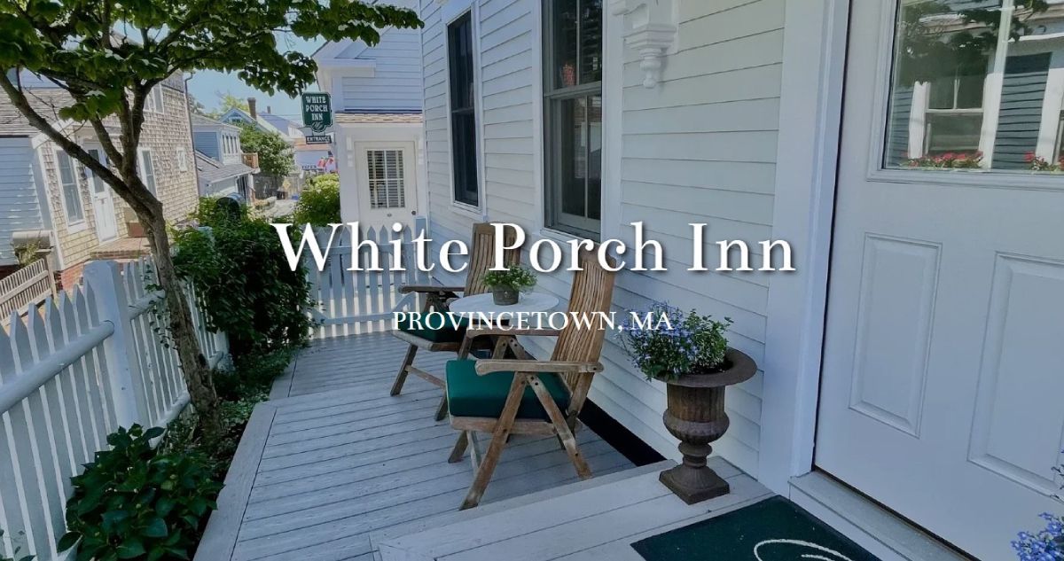 Provincetown's Most Interesting Attractions - The White Porch Inn