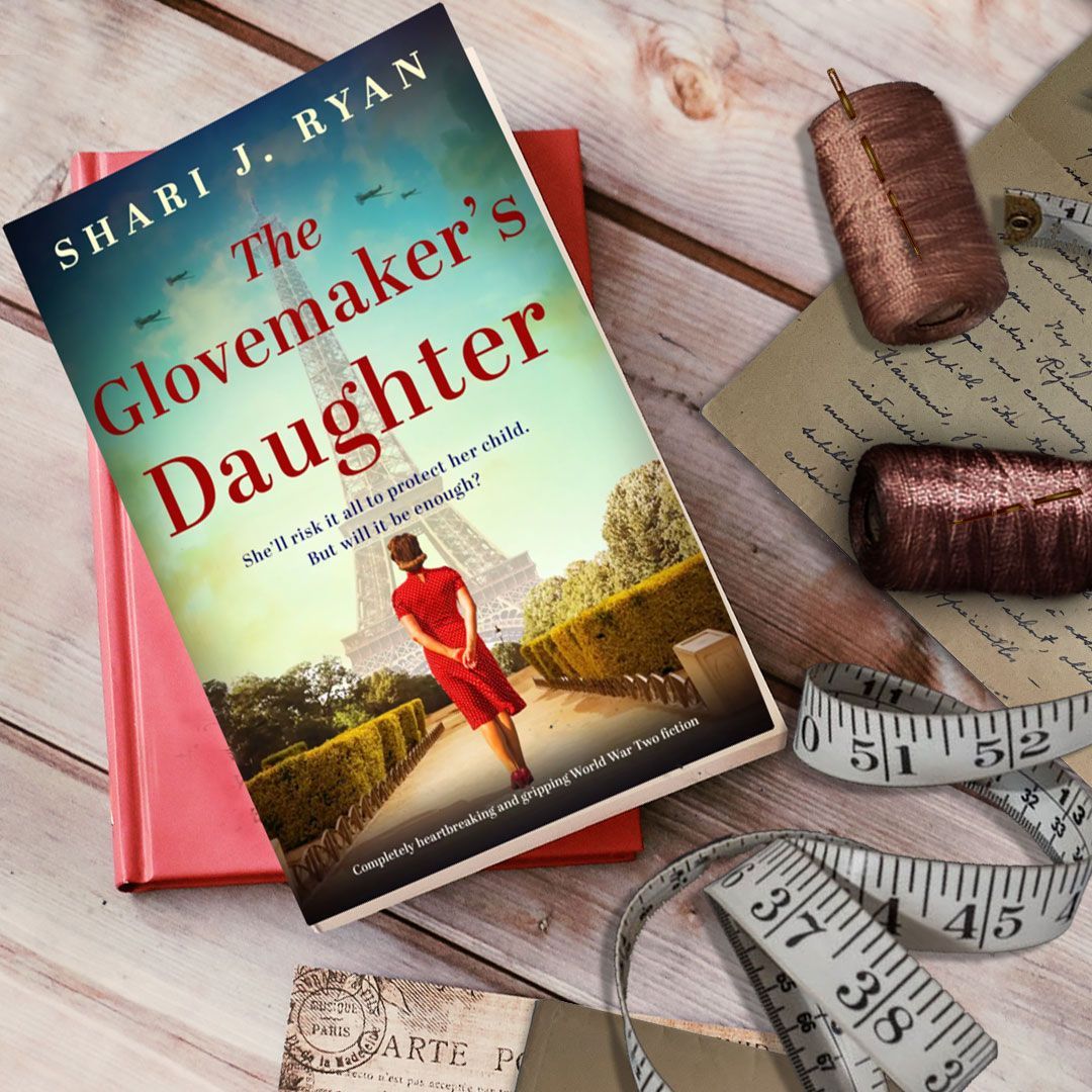 The Glovemaker's Daughter by Shari J. Ryan - New Release - Hearthbreaking World War Two Novel