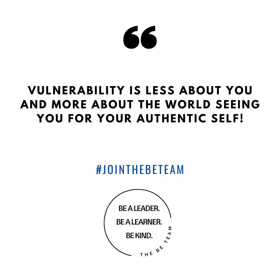 A quote about vulnerability is less about you and more about the world seeing you for your authentic self.
