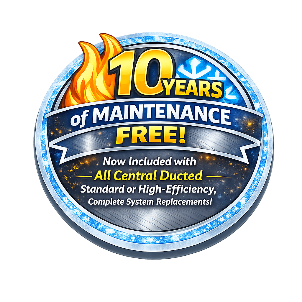 A badge promoting 10 years of maintenance-free service for new central ducted heating and cooling system replacements.
