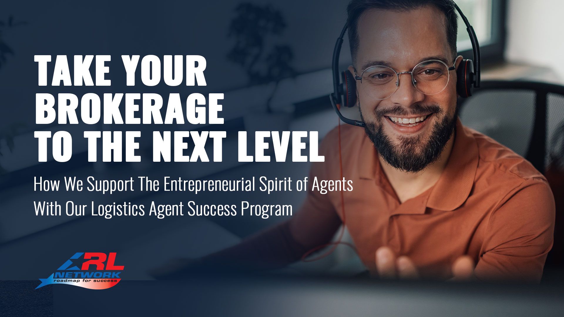 ARL Network’s Logistics Agent Success Program