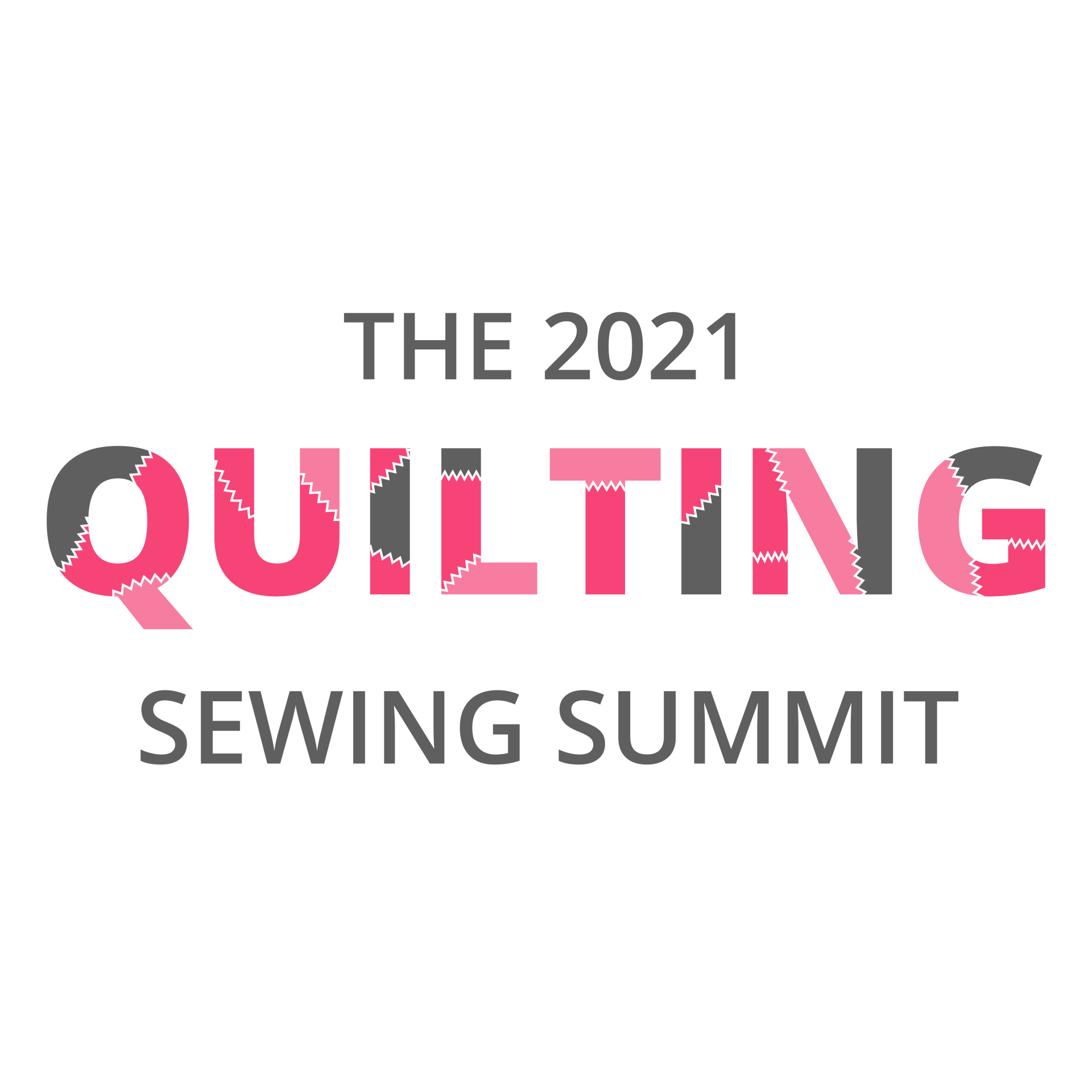 The 2021 Quilting Sewing Summit