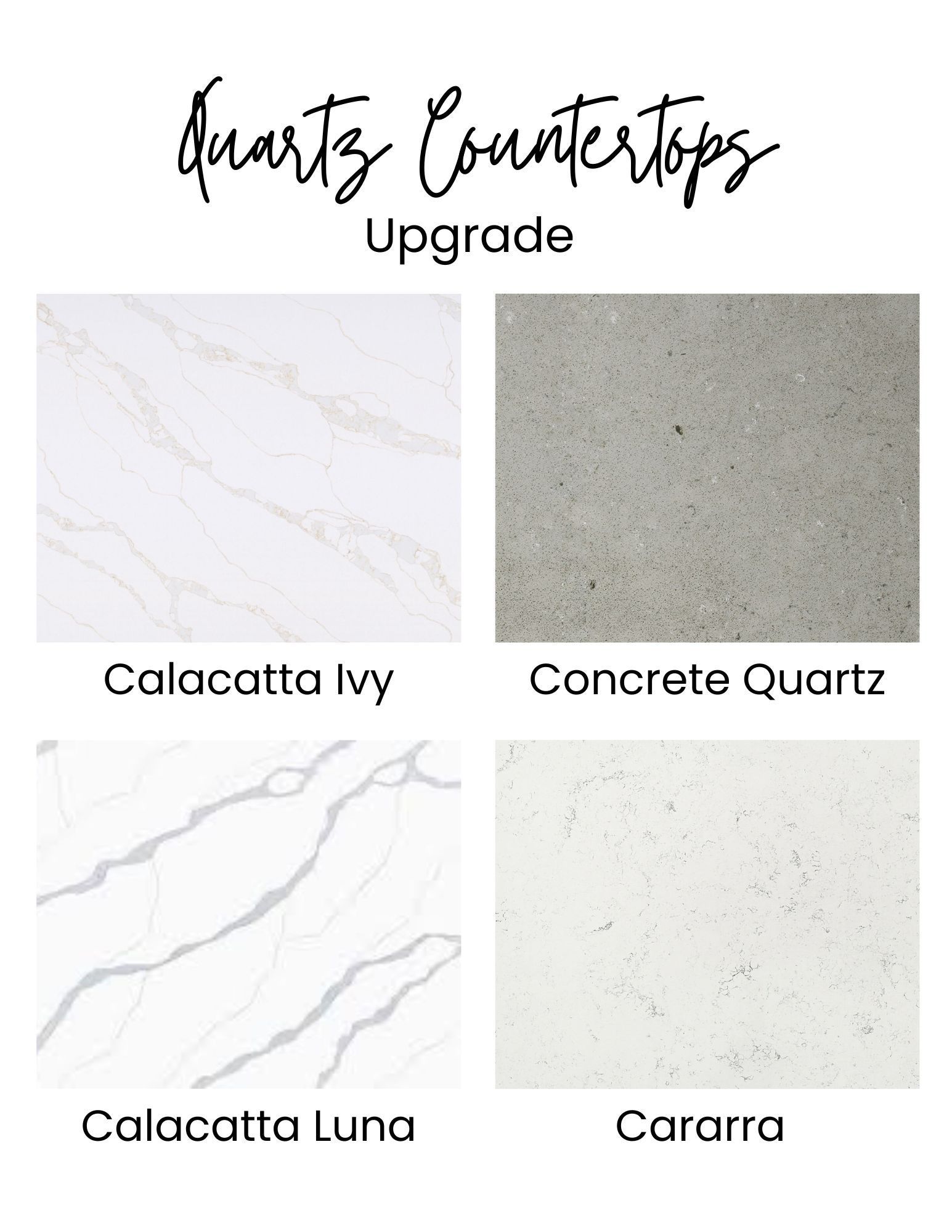 Quartz countertop upgrade options: Calacatta Ivy, Concrete Quartz, Calacatta Luna, and Carrara.