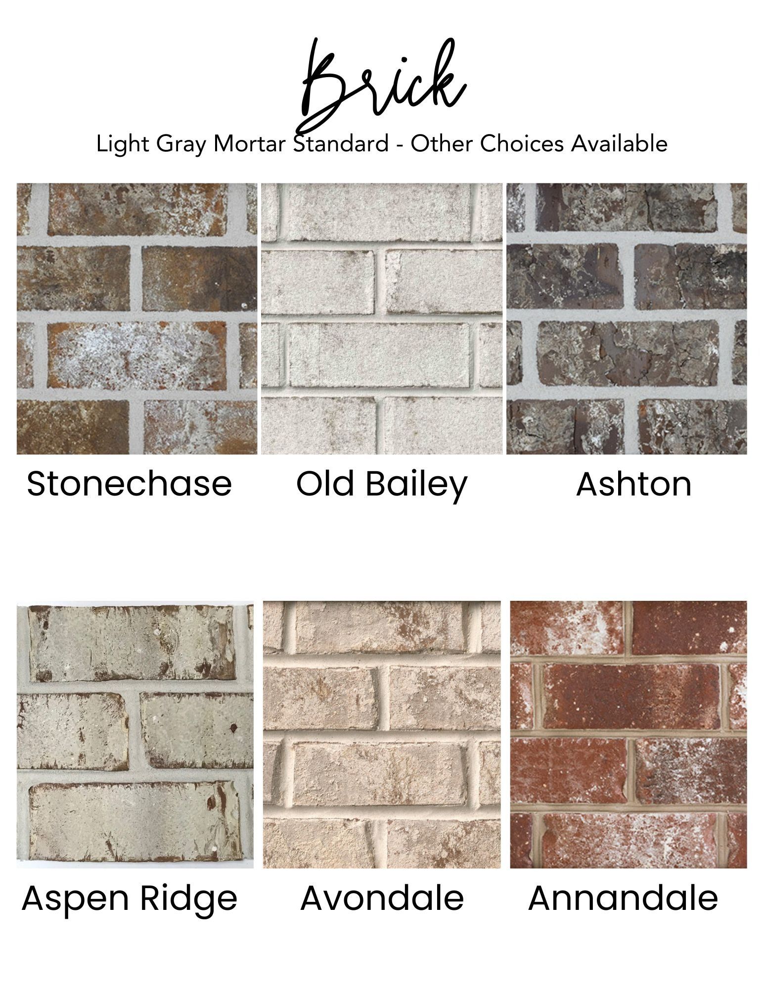 Brick samples: Stonechase (brown), Old Bailey (gray), Ashton (dark), Aspen Ridge (white), Avondale (beige), Annandale (red).