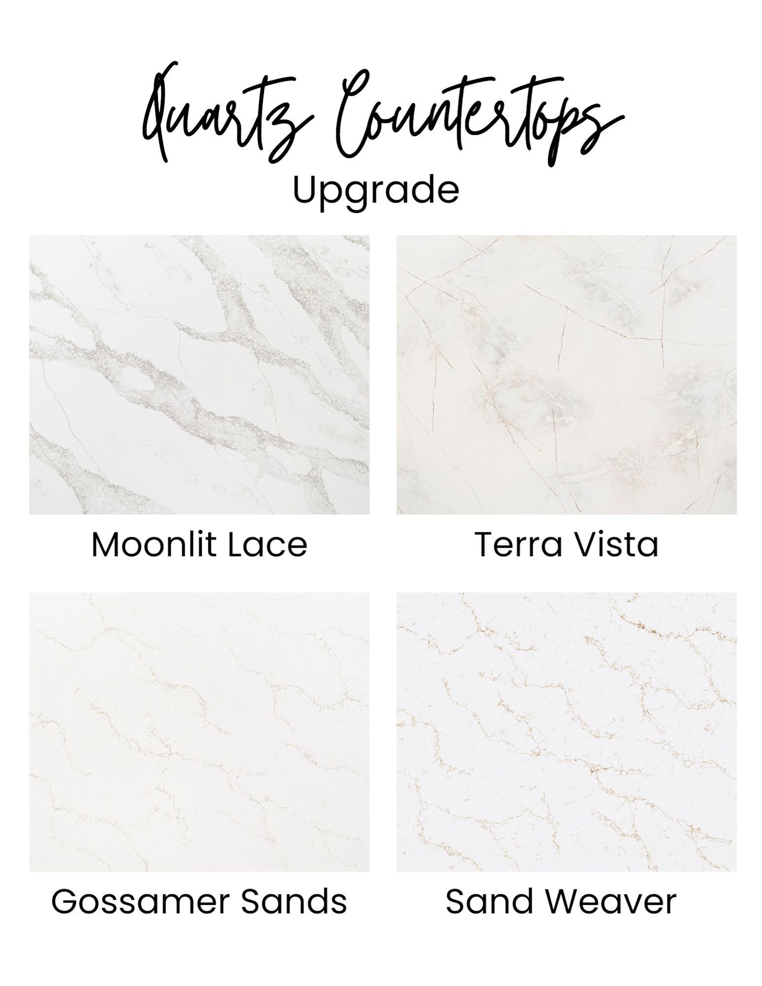Quartz countertop upgrade options: Moonlit Lace, Terra Vista, Gossamer Sands, Sand Weaver. White tones, various veining patterns.