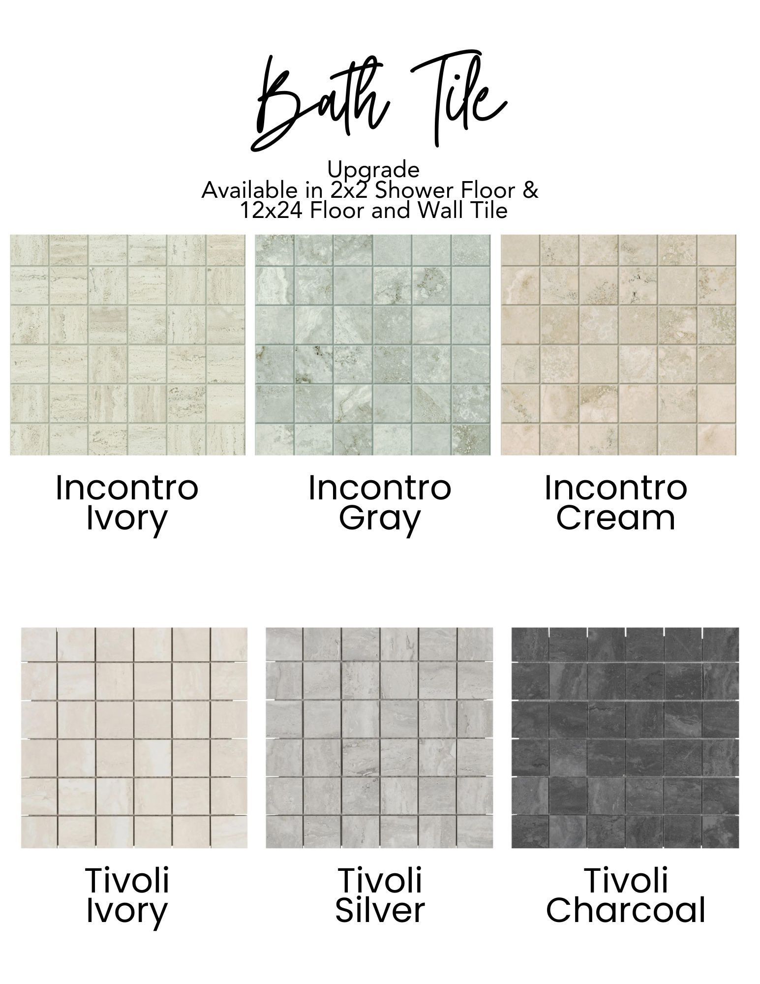 Tile samples: Incontro Ivory, Gray, Cream; Tivoli Ivory, Silver, Charcoal.