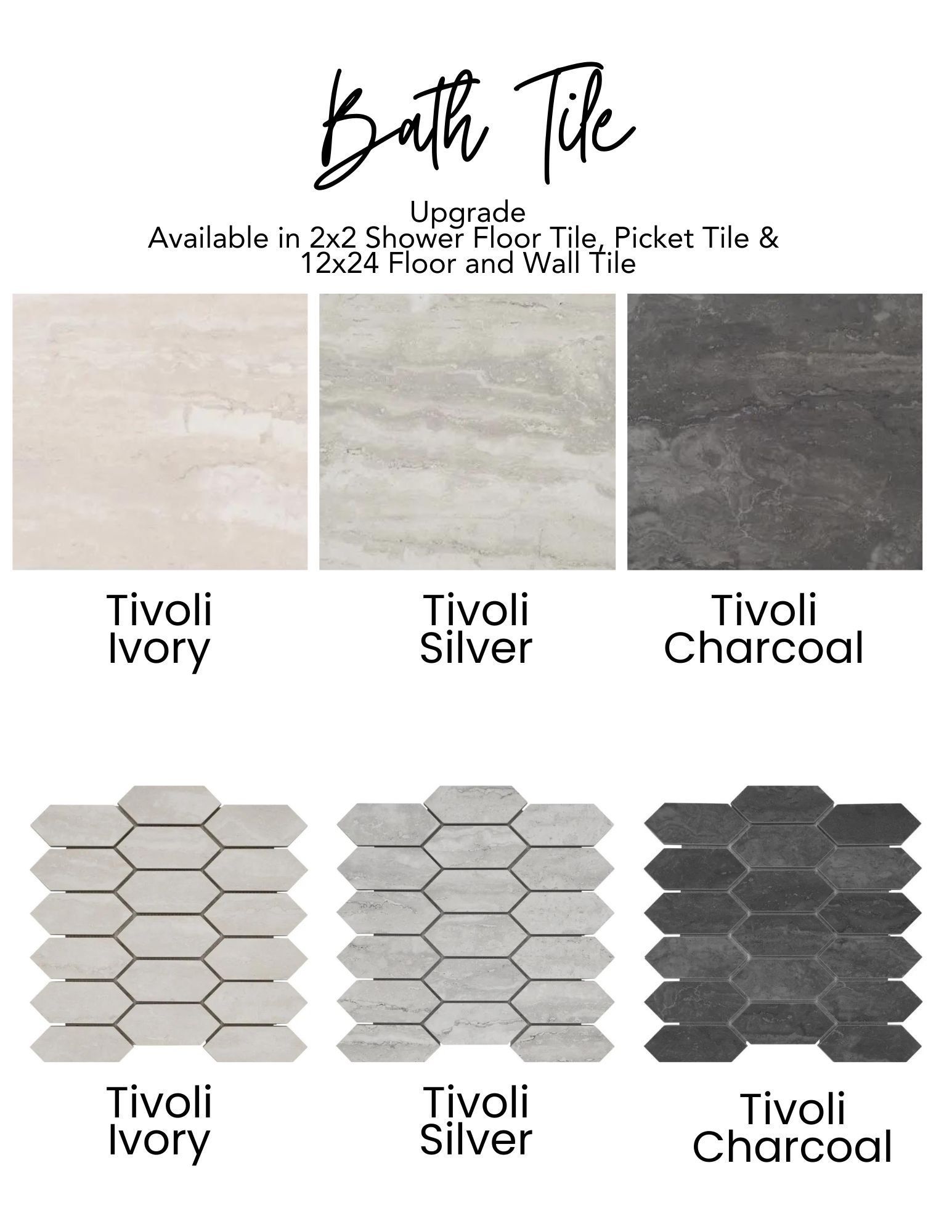 Bath tile options: Tivoli Ivory, Silver, Charcoal in floor and picket tile.