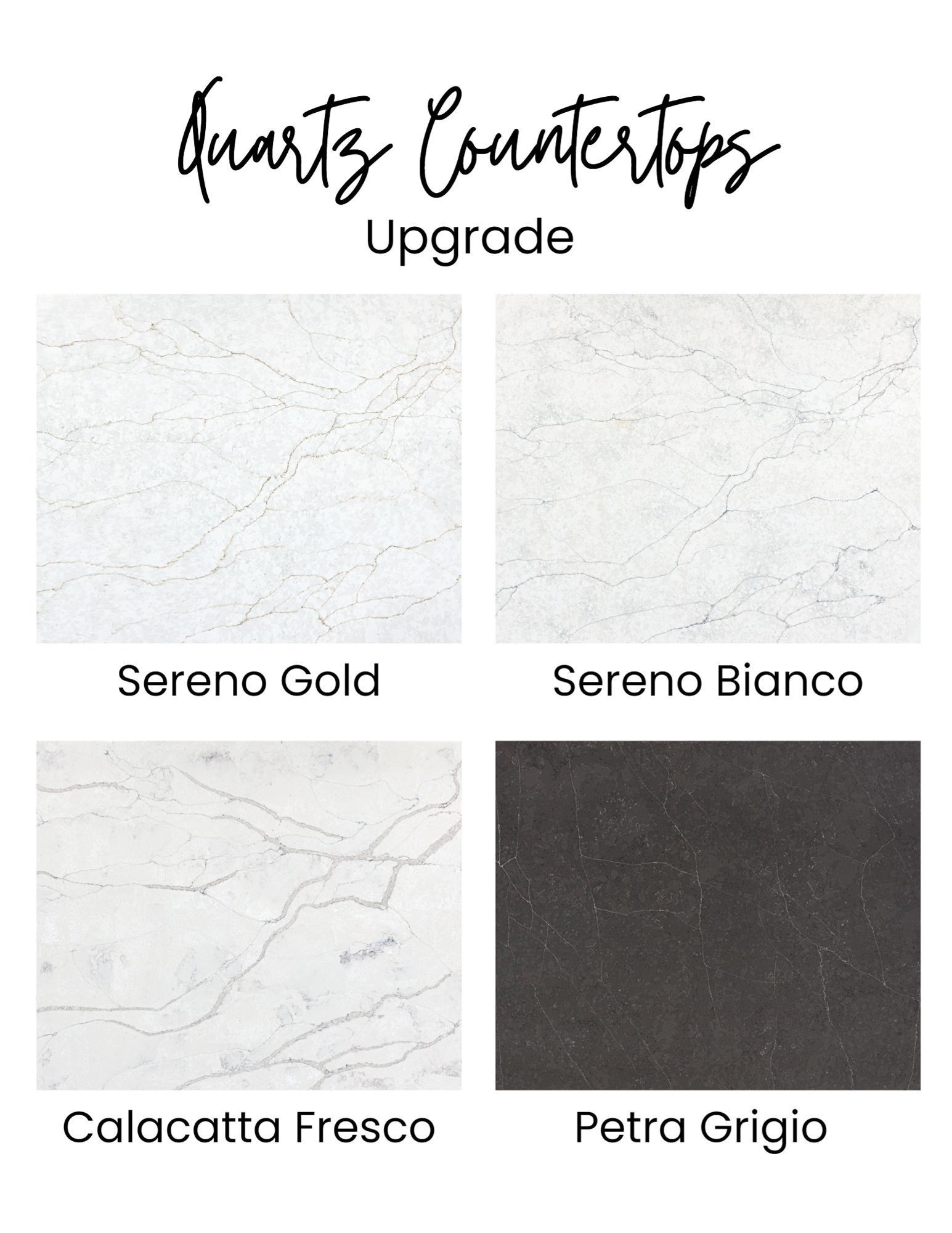 Quartz countertop options: Sereno Gold, Sereno Blanco (white), Calacatta Fresco (white), and Petra Grigio (dark gray).