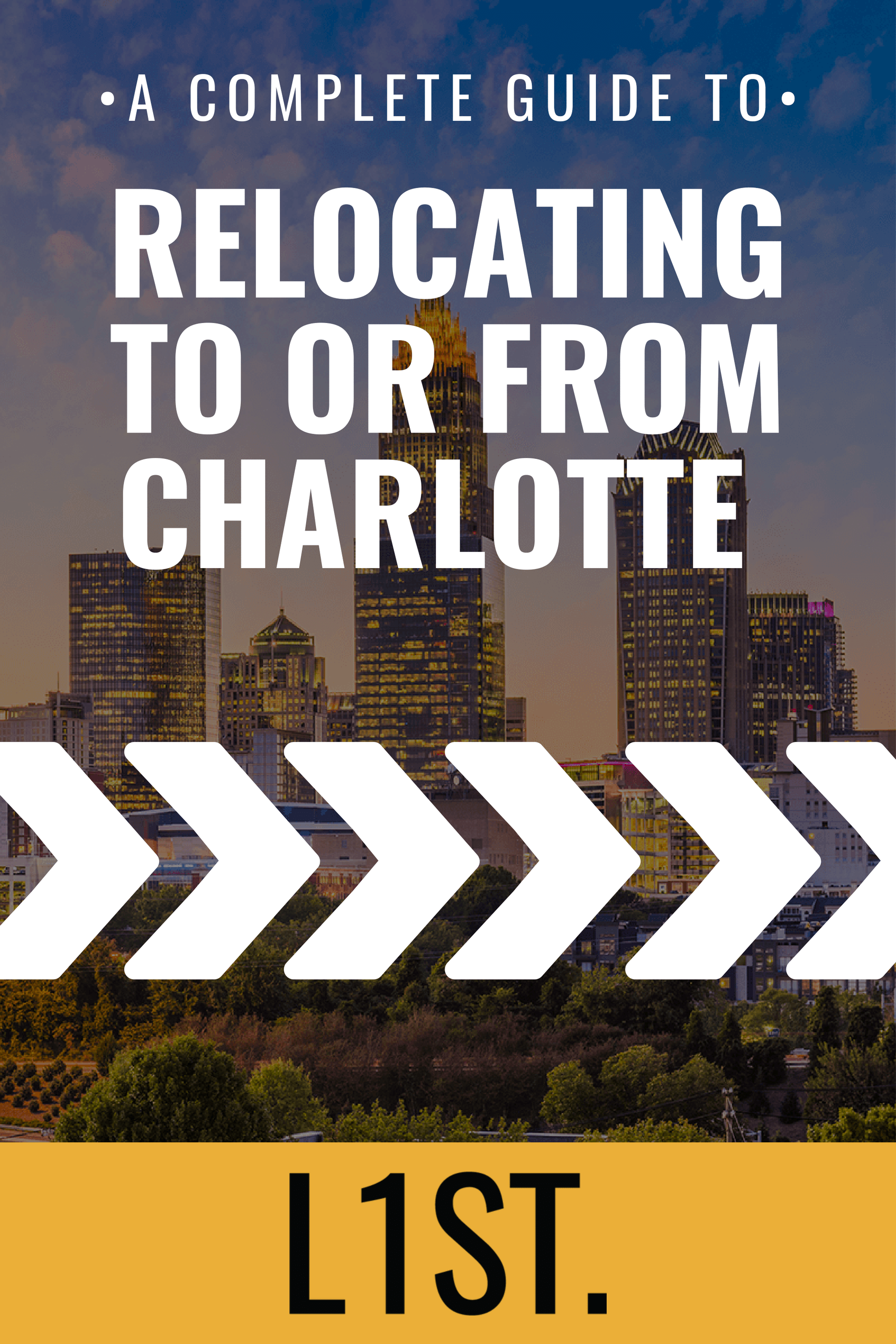 A complete guide to relocating to or from charlotte l1st