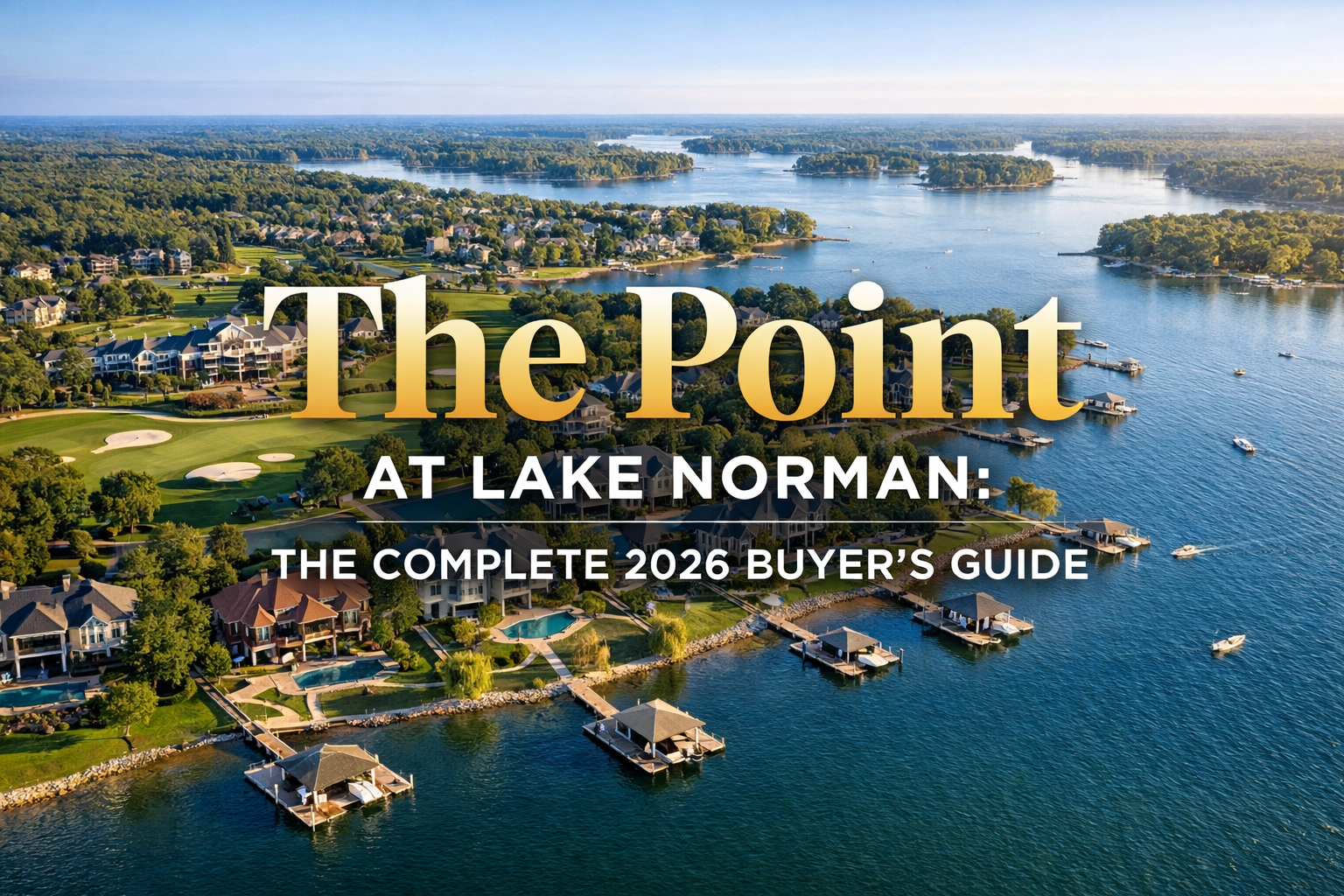 erial view of The Point at Lake Norman gated community in Mooresville NC featuring luxury waterfront