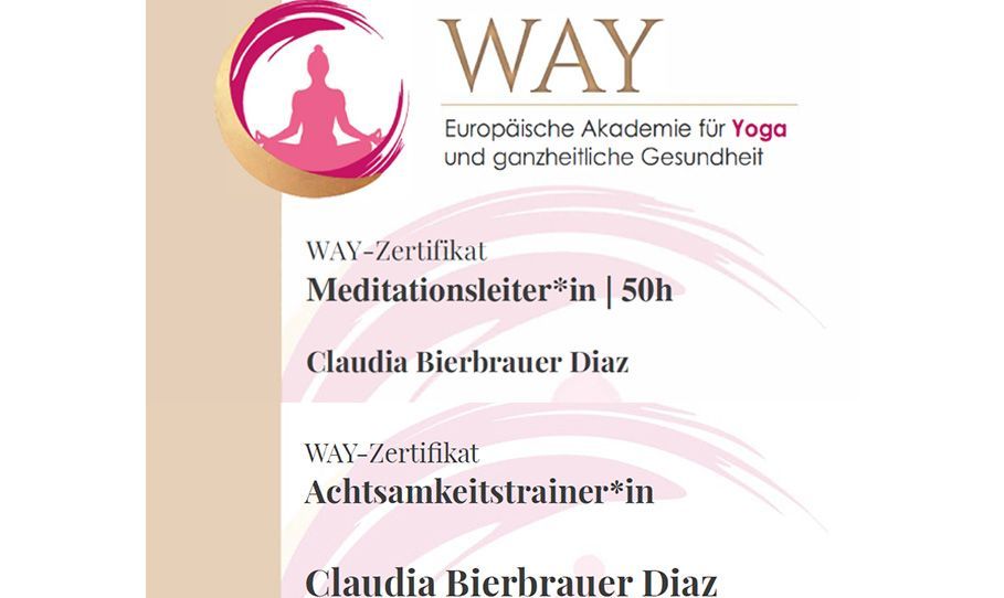 Zertifikate von Claudia Bierbrauer Diaz für die Meditationsleiterin und Achtsamkeitstrainerin.
