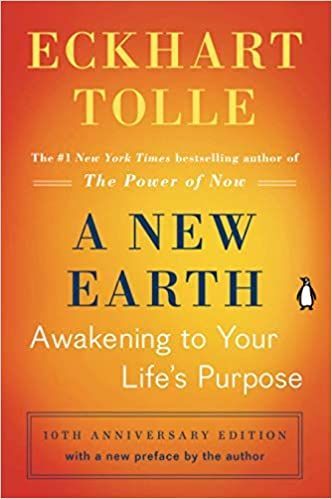 Eckhart tolle wrote a new earth awakening to your life 's purpose