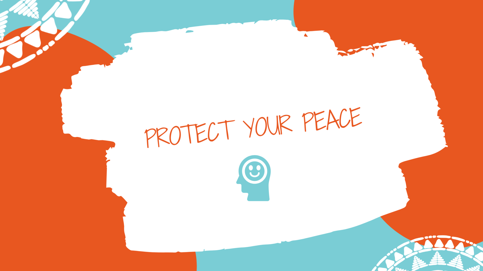 Protect Your Peace