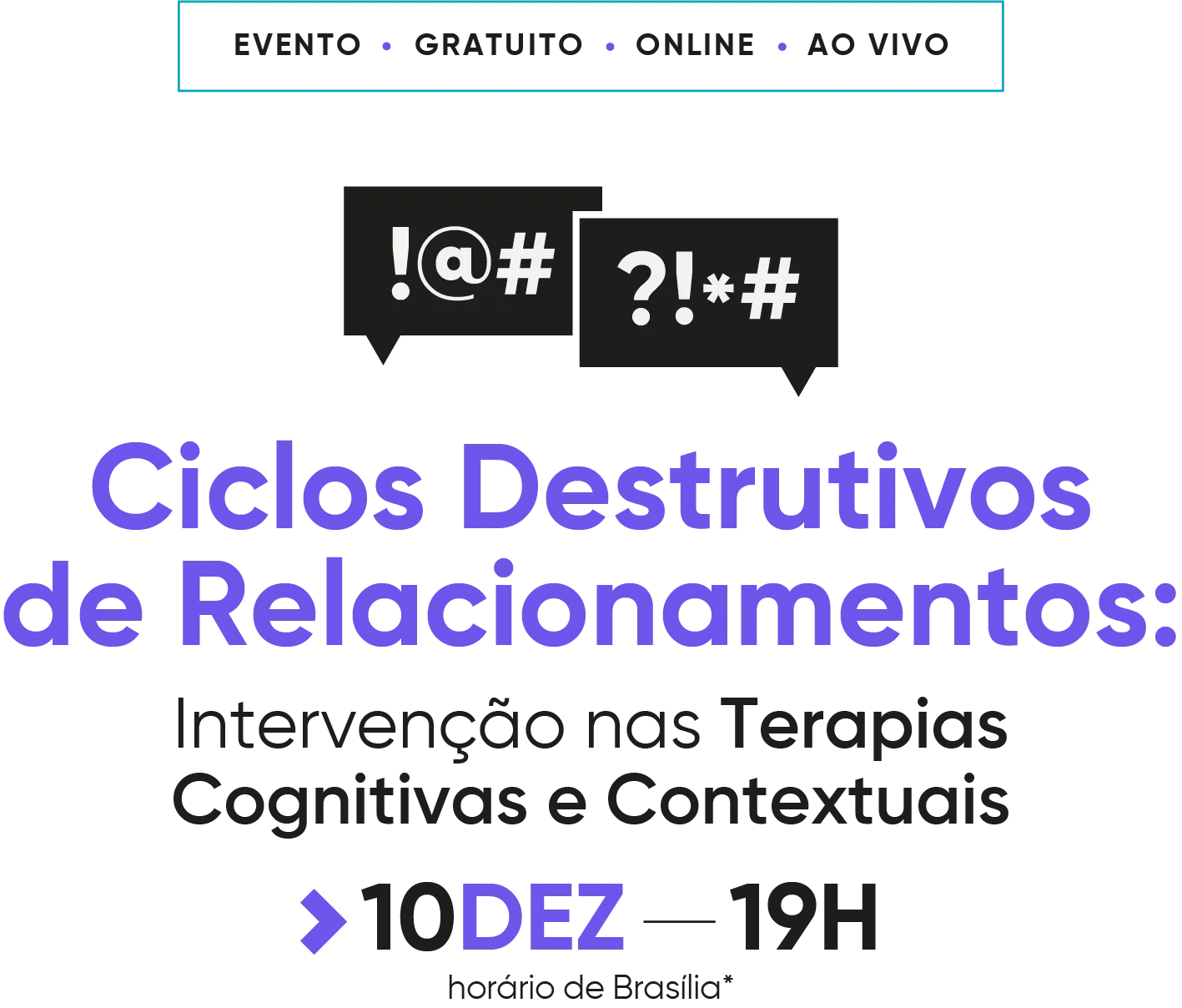 A poster with a speech bubble that says ciclos destrutivos de relacionamentos.