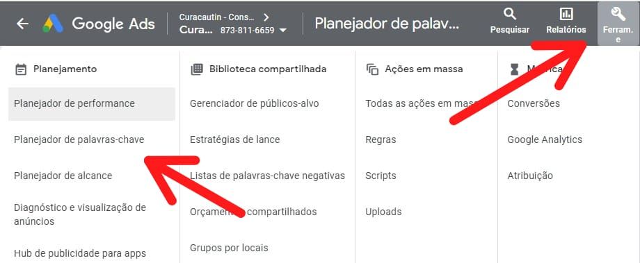 imagem com a instrução inicial, mostra as opções das ferramentas do Google Ads com uma seta vermelha indicando a opção para abrir o Planejador de Palvras-chave