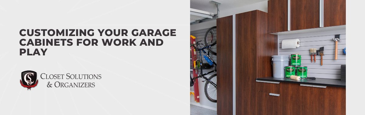 Customizing Your Garage Cabinets for Work and Play