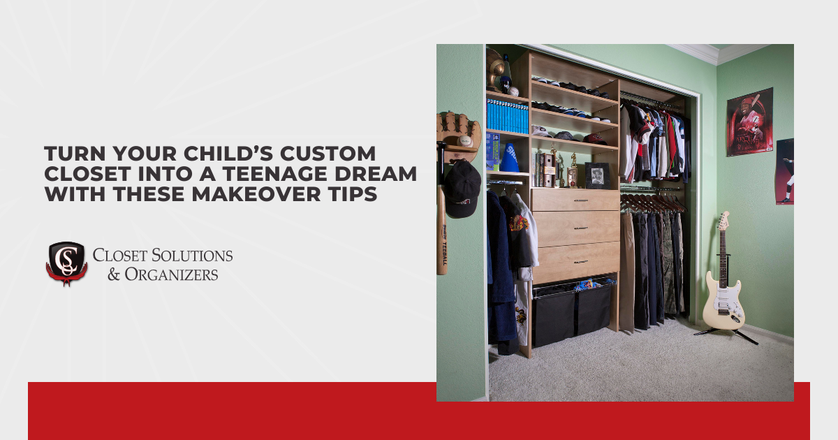 Turn Your Child’s Custom Closet Into a Teenage Dream With These Makeover Tips