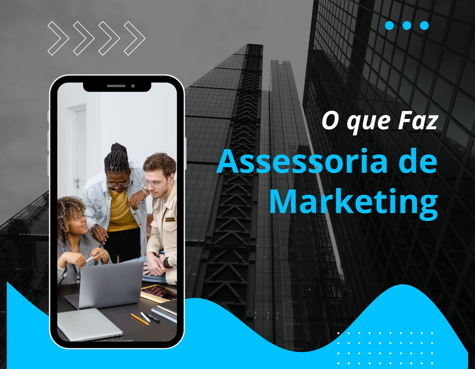 O que Faz uma Assessoria de Marketing e Por que Contratar Uma