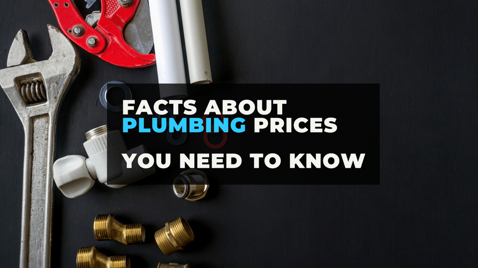 facts about plumbing prices you need to know