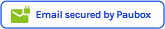 A blue button that says email secured by paubox