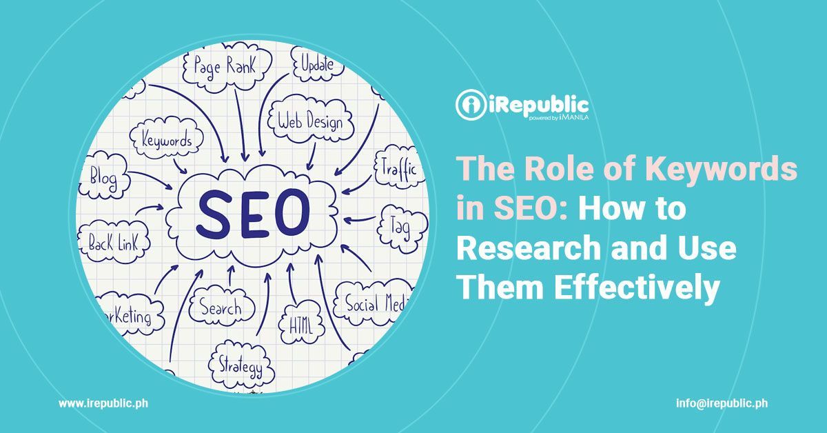 The Role of Keywords in SEO: How to Research and Use Them Effectively