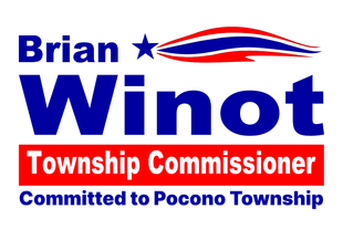 Brian K. Winot for Pocono Township Commissioner