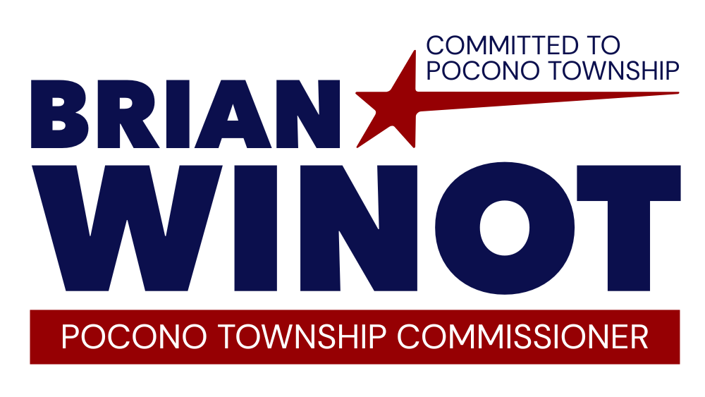 Brian K. Winot for Pocono Township Commissioner