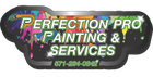 Perfection Pro Painting & Services logo with colorful paint splatters, text in green and white, and phone number.