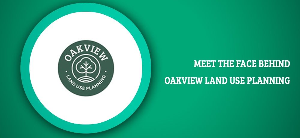 Meet the face behind oakview land use planning banner