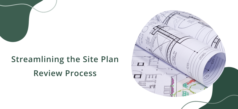 Streamlining the site plan review process banner