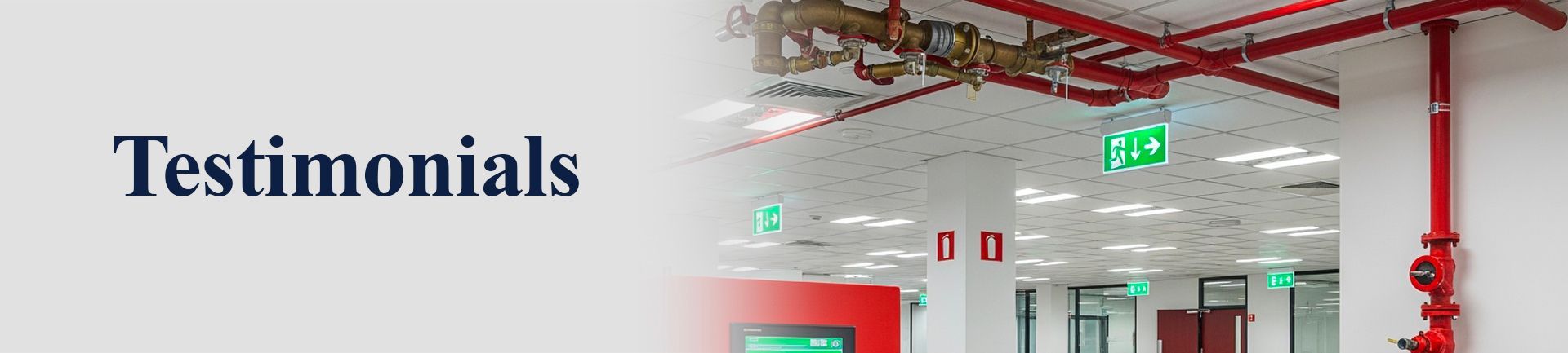 Testimonials on a white background with a building interior in the background, red pipes and green exit signs.