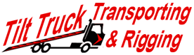 Tilt Truck Transporting and Rigging