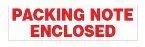 A red sign that says `` packing note enclosed '' on a white background.