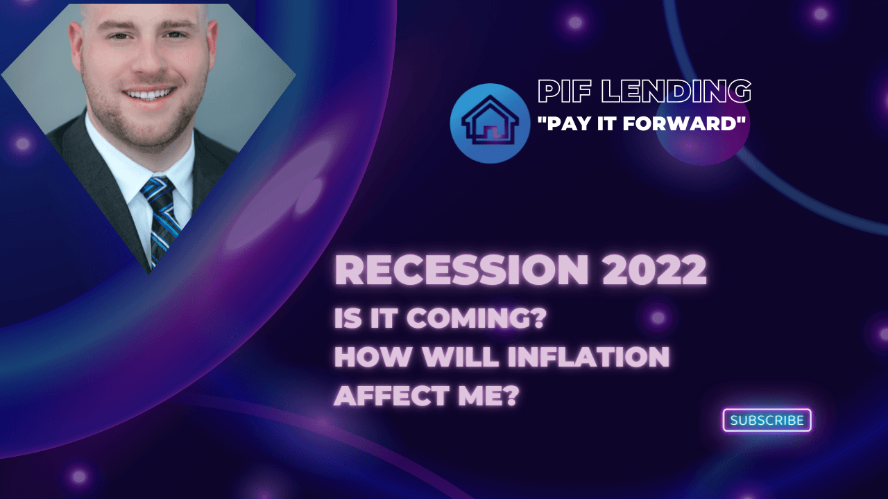 Andrew on a branded PIF Lending thumbnail about recession 2022 and how does inflation affect me.