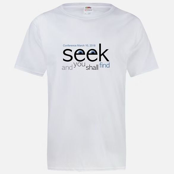 Seek and You Shall Find T-Shirt