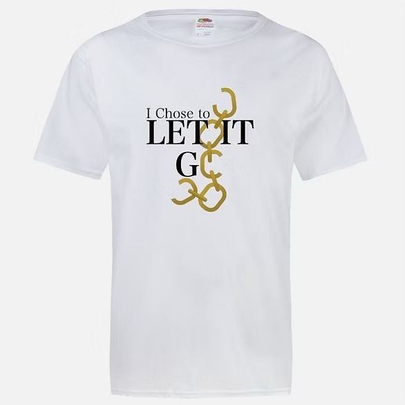 I choose to let it go T-Shirt