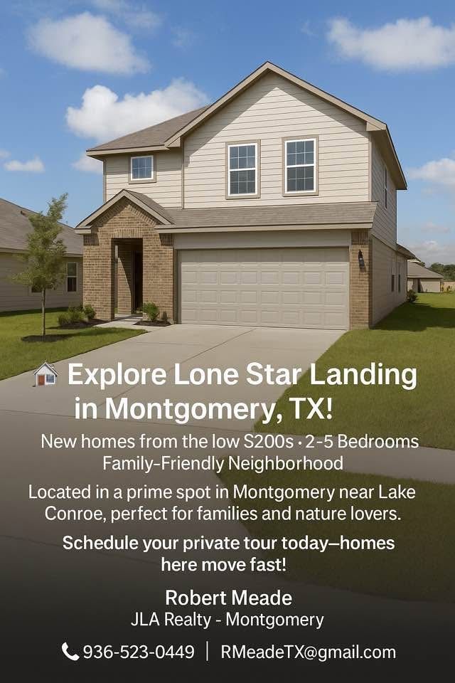 Advertisement for Lone Star Landing in Montgomery, TX: a two-story house, text promoting new homes, and contact info.